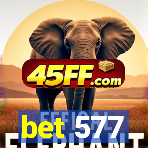 bet 577